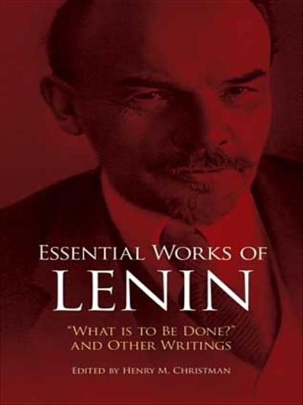 Essential Works Of Lenin