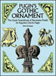 Pugin'S Gothic Ornament - The Classic Sourcebook Of Decorative Motifs With 100 Plates