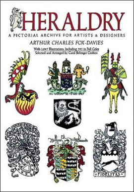 Heraldry - a Pictorial Archive For Artists And Designers