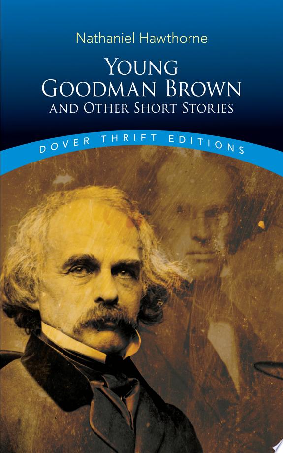 Young Goodman Brown And Other Short Stories - Dover Thrift Editions