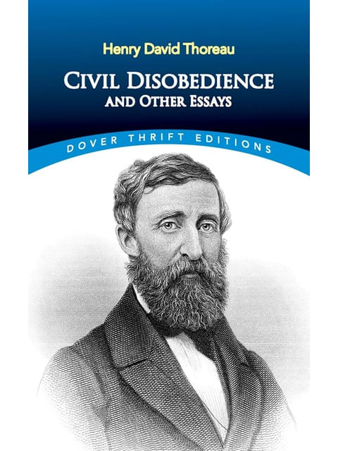 Civil Disobedience And Other Essays - Dover Thrift Editions