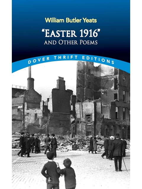 Easter 1916 And Other Poems - Dover Thrift Editions