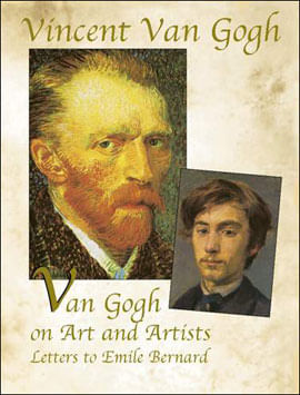 Van Gogh On Art And Artists - Letters To Emile Bernard