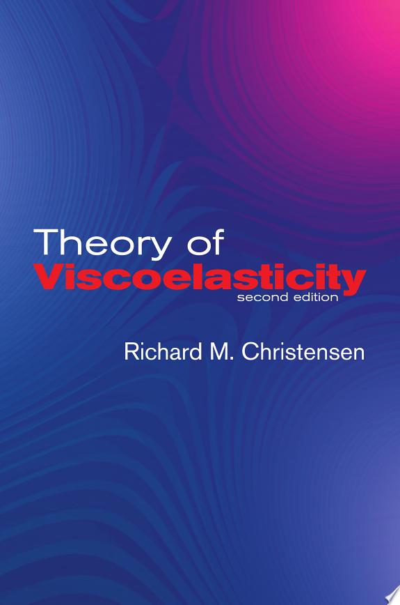 Theory Of Viscoelasticity 2nd Edition
