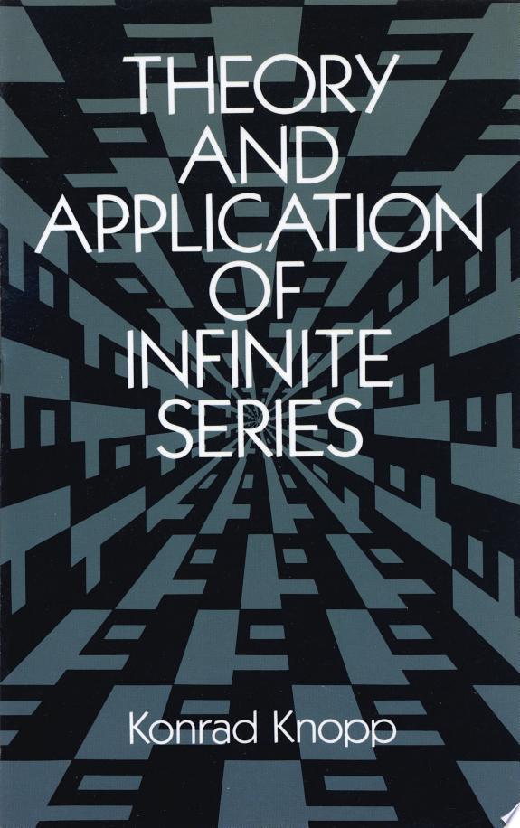 Theory And Application Of Infinite Series
