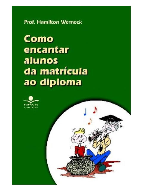 Como Encantar Alunos da MatríCula ao Diploma