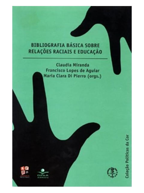 Bibliografia BáSica sobre RelaçõEs Raciais e Educação