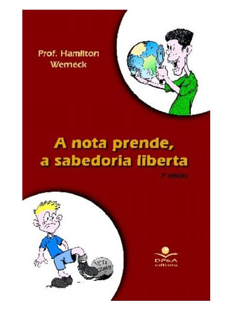 A Nota Prende, a Sabedoria Liberta