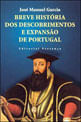 Breve Historia dos Descobrimentos e Expansao de Portugal
