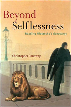 Beyond Selflessness - Reading Nietzsche'S Genealogy