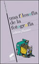 Filosofia  de La Fotografia, Una
