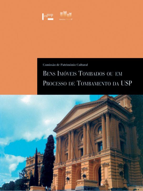 Bens ImóVeis Tombados ou em Processo de Tombamento da Usp