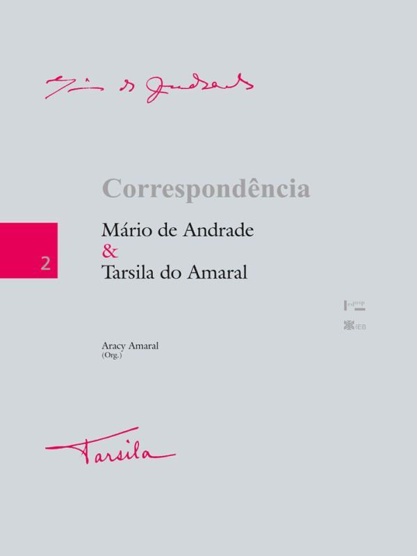 Correspondencia Mario de Andrade e Tarsila do Amaral - Vol. 2