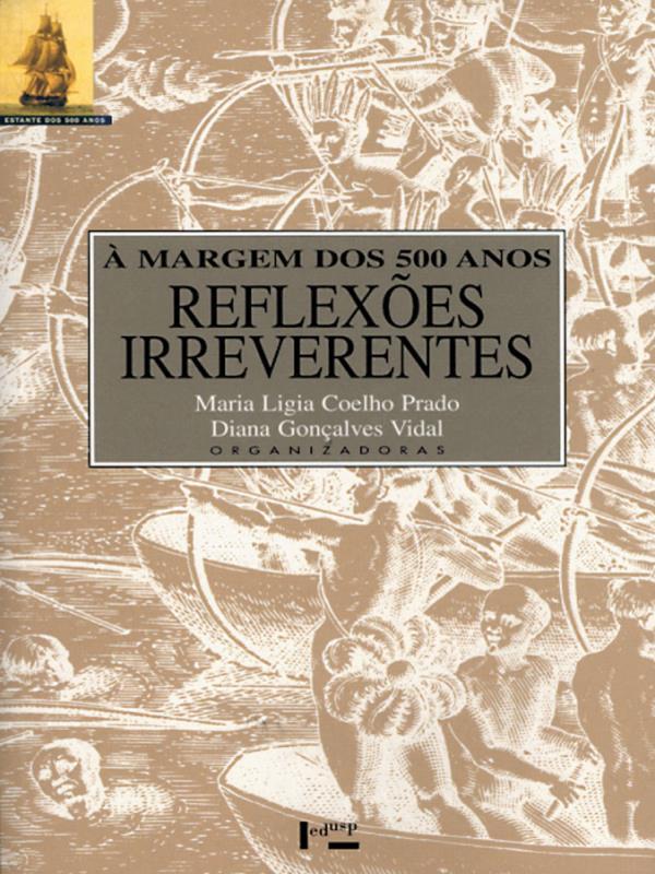 A Margem dos 500 Anos - Reflexoes Irreverentes