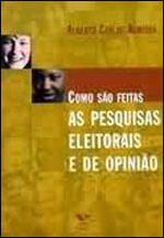 Como Sao Feitas as Pesquisas Eleitorais e de Opiniao