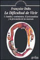 Dificultad de Vivir Vol.1, La