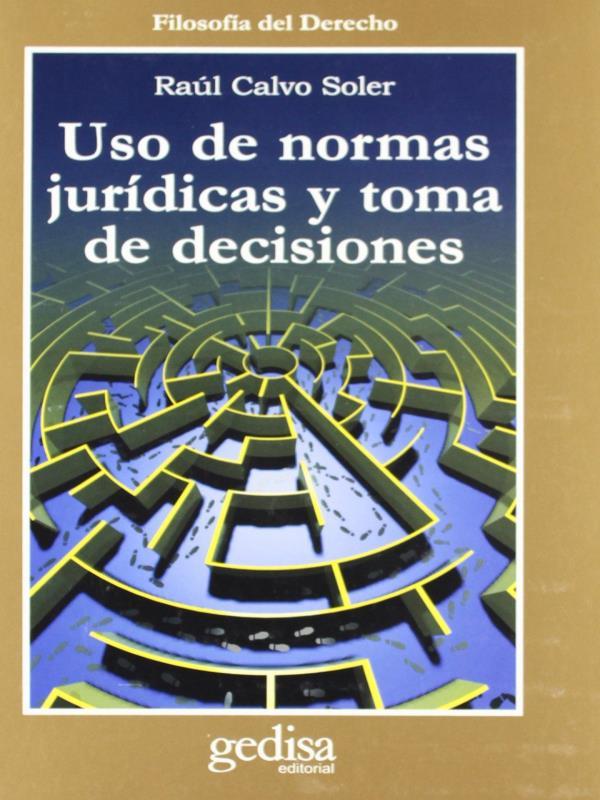 Uso de Normas Juridicas Y Toma de Decisiones