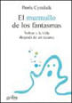 Murmullo de Los Fantasmas, El