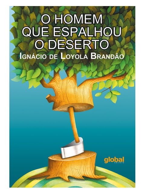 O Homem Que Espalhou o Deserto