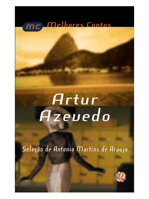 Melhores Contos Artur Azevedo
