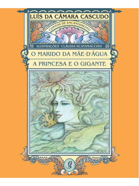 O Marido da Mãe D áGua e a Princesa e o Gigante