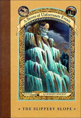 A Series Of Unfortunate Events - The Slippery Slope - Vol. 10