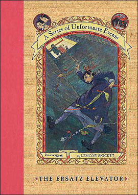 A Series Of Unfortunate Events - The Ersatz Elevator - Vol. 6
