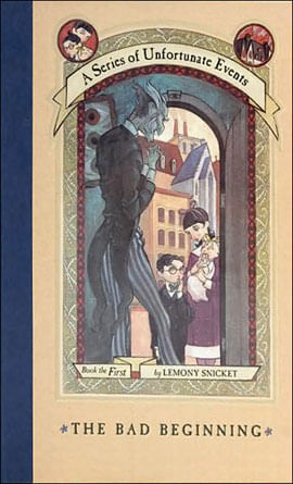 A Series Of Unfortunate Events - The Bad Beginning - Vol. 1