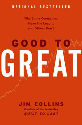 Good To Great - Why Some Companies Make The Leap... And Others Don'T