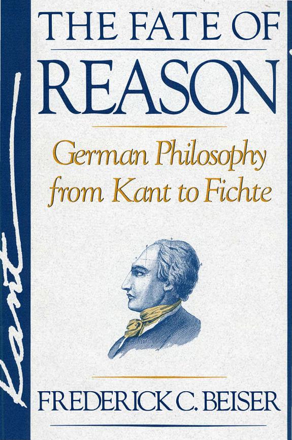 Fate Of Reason - German Philosophy From Kant To Fichte