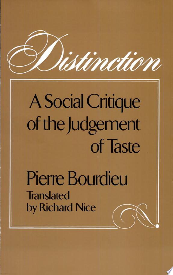 Distinction: a Social Critique Of The Judgement Of
