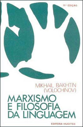 Marxismo e Filosofia da Linguagem: Problemas Fundamentais do MéTodo SociolóGico da Linguagem