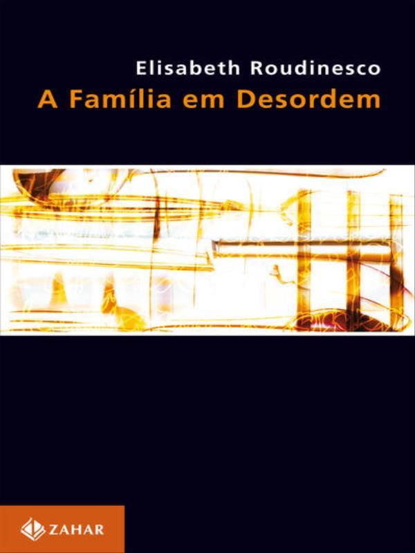A FamíLia em Desordem