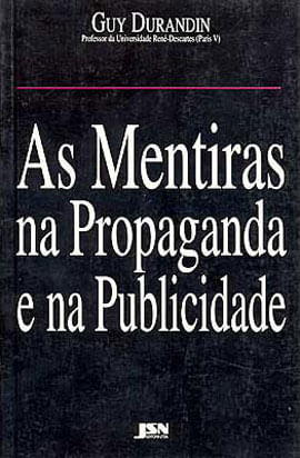 Mentiras na Propaganda e na Publicidade, as.