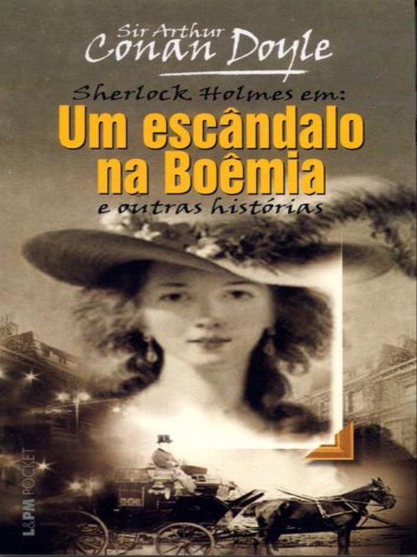 EscâNdalo na BoêMia e Outras HistóRias, um - Vol. 107