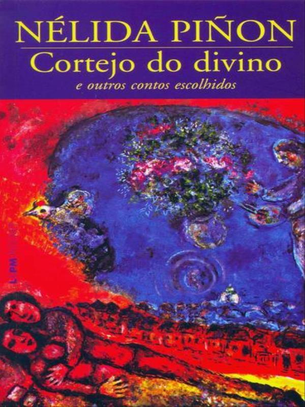 Cortejo do Divino e Outros Contos Escolhidos - Vol. 191