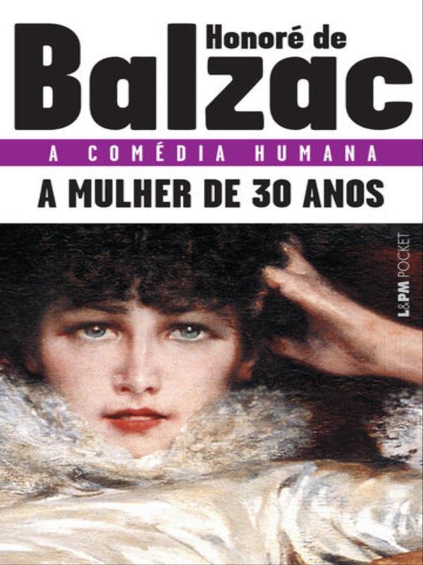 A Mulher de Trinta Anos - Vol. 149