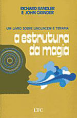 A Estrutura da Magia - um Livro sobre Linguagem e Terapia
