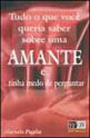 Tudo o Que Você Queria Saber sobre uma Amante