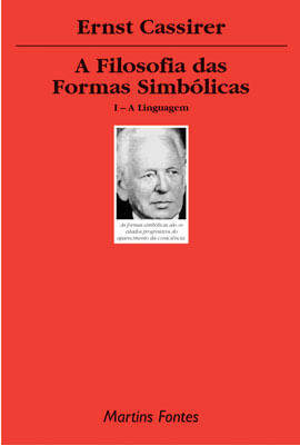 A Filosofia das Formas SimbóLicas - Vol. 1