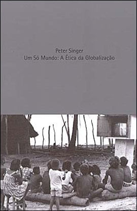 Capa de Um Só Mundo: a éTica da Globalização