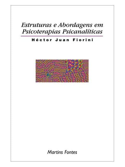 Estruturas e Abordagens em Psicoterapias PsicanalíTicas