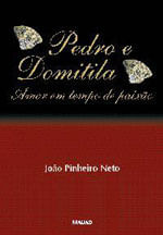 Pedro e Domitila: Amor em Tempo de Paixão