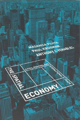 Spatial Economy, The: Cities, Regions, And International Trade
