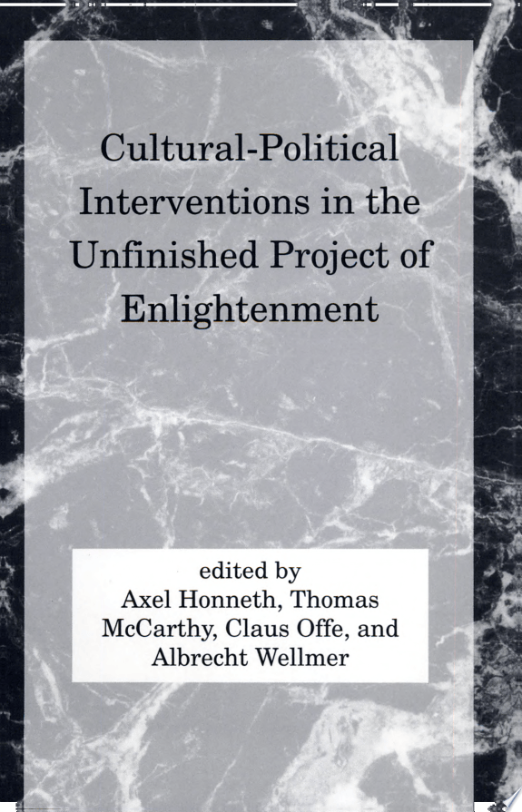 Cultural-Political Interventions In The Unfinished Project Of Enlightment