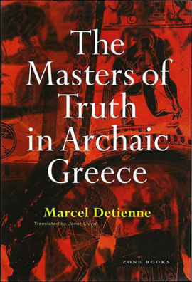 Masters Of Truth In Archaic Greece