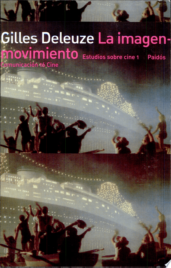 Imagen-Movimiento, La - Estudios sobre Cine 1