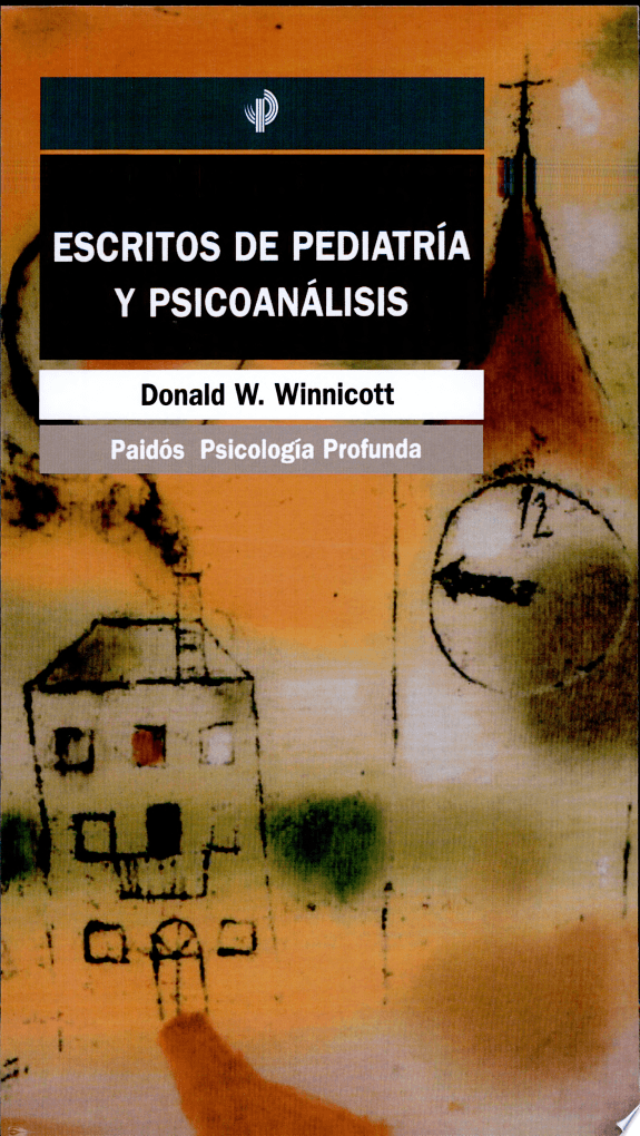 Escritos de Pediatria Y Psicoanalisis