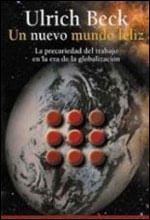 Nuevo Mundo Feliz, Un