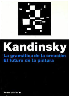 Gramatica de La Creacion, La - El Futuro de La Pintura